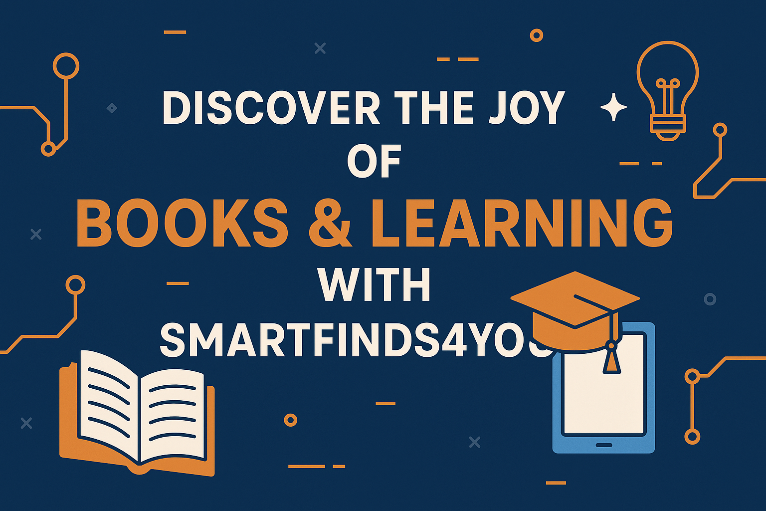 Discover the Joy of Books & Learning with SmartFinds4You! 📚✨