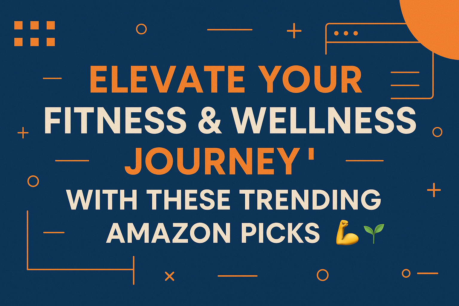 Elevate Your Fitness & Wellness Journey with These Trending Amazon Picks! 💪🌱